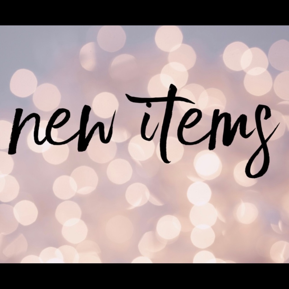 NEW ITEMS!!